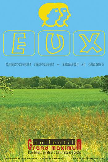 grand-maximum-eux--creation-theatre-de-champs-sebastian-lazennec Grand maximum collectif de comédiens / Sebastian Lazennec théâtre de champs / Eux / affiche