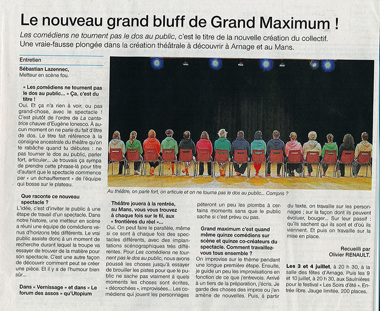 Grand maximum collectif de comédiens / Sebastian Lazennec théâtre / Les comédiens ne tournent pas le dos au public / presse